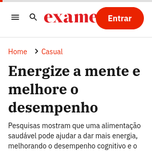 Revista Exame - Energize a mente e melhore o desempenho